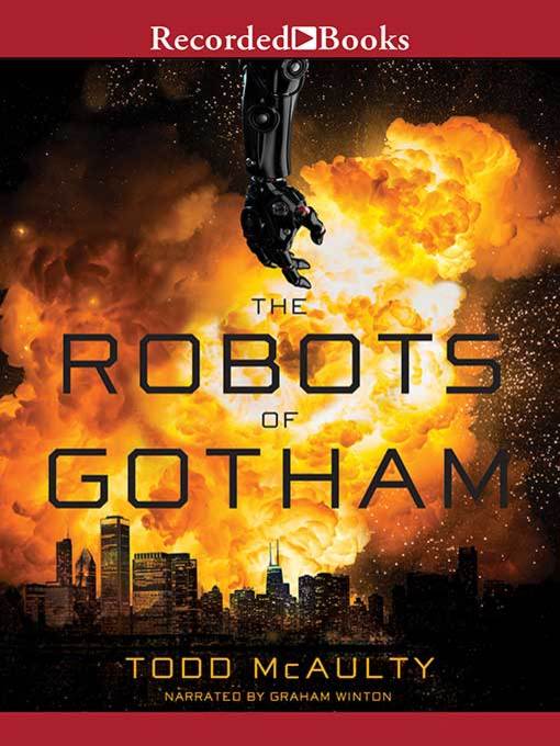 Title details for The Robots of Gotham by Todd McAulty - Available